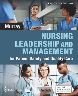 Nursing Leadership and Management for Patient Safety and Quality Care 1