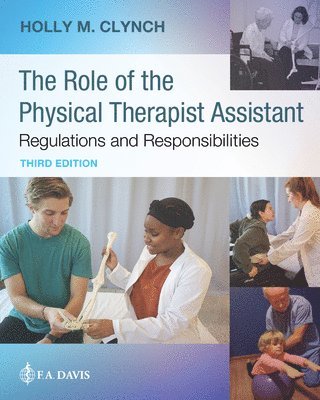 Holly M. Clynch, Holly M Clynch - Role of the Physical Therapist Assistant, Häftad