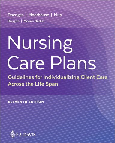 Marilynn E. Doenges, Mary Frances Moorhouse, Alice C. Murr, Christina Baughn - Nursing Care Plans, Häftad
