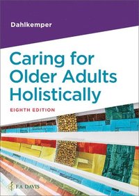 bokomslag Caring For Older Adults Holistically