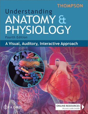 Gale Sloan Thompson - Understanding Anatomy & Physiology, Häftad