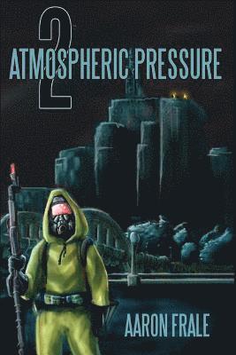 bokomslag Atmospheric Pressure 2: The Rise Of The