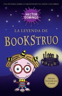 bokomslag La Leyenda De Bookstruo: Una Historia So