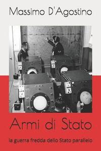 bokomslag Armi Di Stato: La Guerra Fredda Dello Stato Parallelo