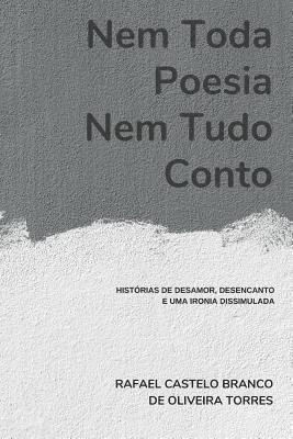 bokomslag Nem Toda Poesia, Nem Tudo Conto: Hist