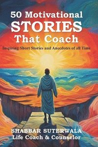 bokomslag 50 Motivational Stories That Coach