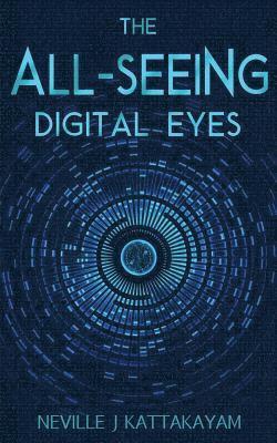 bokomslag All Seeing Digital Eyes