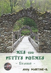 bokomslag Mes 100 Petits Poèmes: Évasion