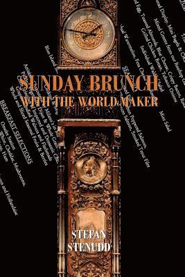 bokomslag Sunday Brunch with the World Maker