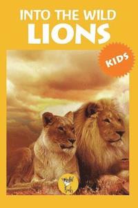 bokomslag Into the Wild Lions