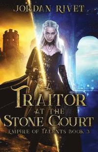 bokomslag Traitor at the Stone Court