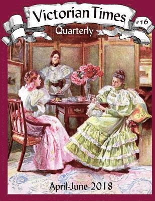 Victorian Times Quarterly #16 1