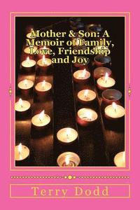 bokomslag Mother & Son: A Memoir of Family, Love, Friendship and Joy