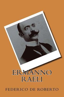 Federico De Roberto - Ermanno Raeli (Italian Edition), Häftad