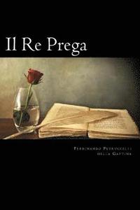 bokomslag Il Re Prega (Italian Edition)