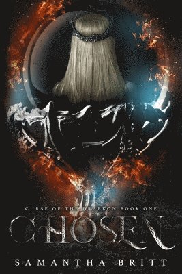 Samantha Britt - Chosen: Curse of the Draekon Book One, Häftad