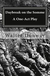 bokomslag Daybreak on the Somme: A One-Act Play