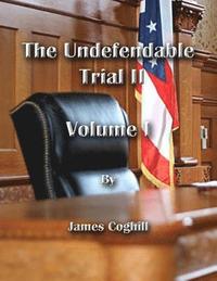 bokomslag The Undefendable Trial 2 Volume 1