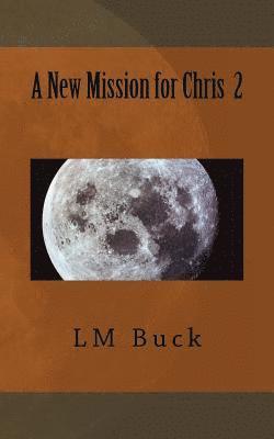 LM Buck - A New Mission for Chris 2, Häftad