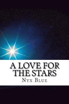 bokomslag A Love for the Stars: A Collection of Love Poems