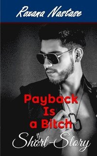 bokomslag Payback Is a Bitch