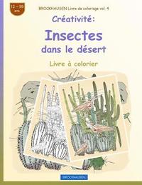 bokomslag BROCKHAUSEN Livre de coloriage vol. 4 - Créativité: Insectes dans le désert