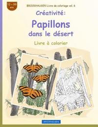 bokomslag BROCKHAUSEN Livre de coloriage vol. 6 - Créativité: Papillons dans le désert