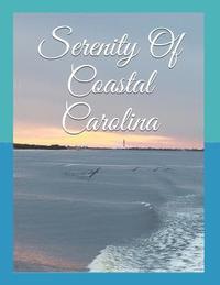 bokomslag Serenity Of Coastal Carolina