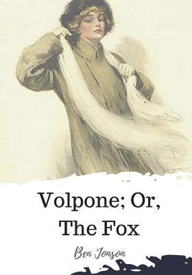 bokomslag Volpone; Or, The Fox