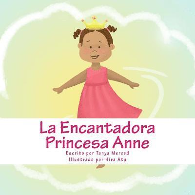 La Encantadora Princesa Anne 1