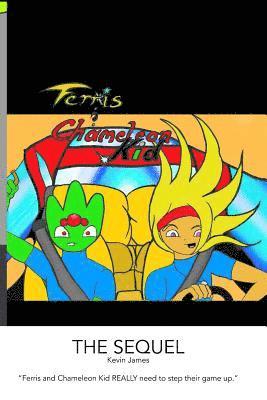 Kevin James - Ferris and Chameleon Kid: The Sequel, Häftad