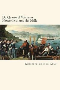 bokomslag Da Quarto al Volturno Noterelle di uno dei Mille (Italian Edition)