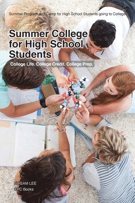 Summer College for High School Students: Summer Program and Camp for High School Students going to College 1