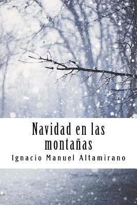 Ignacio Manuel Altamirano - Navidad en las montañas, Häftad