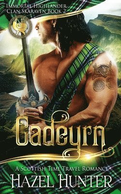 bokomslag Cadeyrn (Immortal Highlander, Clan Skaraven Book 2)