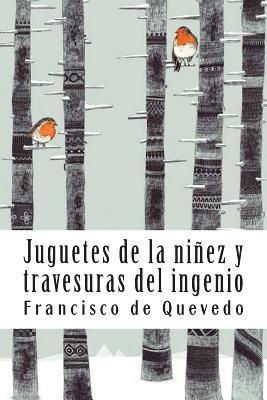 bokomslag Juguetes de la niñez y travesuras del ingenio