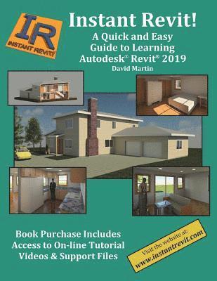 bokomslag Instant Revit!: A Quick and Easy Guide to Learning Autodesk(R) Revit(R) 2019