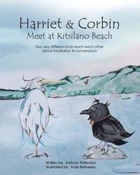 bokomslag Harriet & Corbin Meet at Kitsilano Beach: Two very different birds teach each other about meditation & conversation