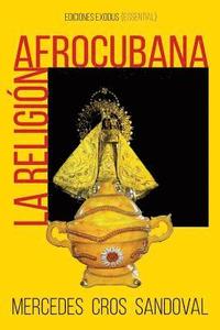 bokomslag La religión afrocubana