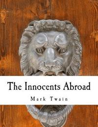 bokomslag The Innocents Abroad
