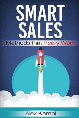 Smart Sales: Methods that Really Work 1