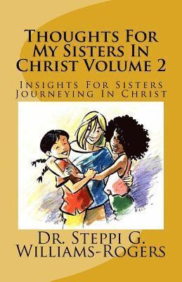 bokomslag Thoughts For My Sisters In Christ Volume 2: Insights For Sisters Journeying In Christ