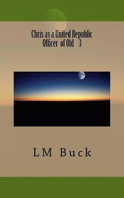 LM Buck - Chris as a United Republic Officer 3, Häftad