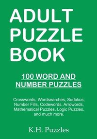 bokomslag Adult Puzzle Book: 100 Word and Number Puzzles