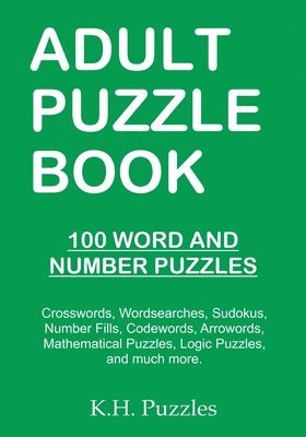 Adult Puzzle Book: 100 Word and Number Puzzles 1