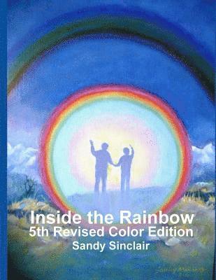 Sandy Sinclair - Inside the Rainbow: Color Photo Edition, Häftad