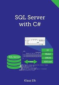 bokomslag SQL Server with C#