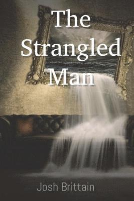 The Strangled Man 1