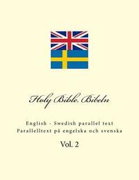 bokomslag Holy Bible. Bibeln: English - Swedish Parallel Text. Parallelltext På Engelska Och Svenska