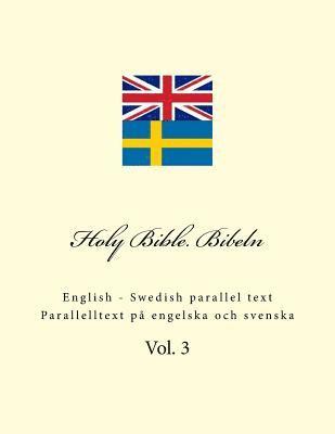 bokomslag Holy Bible. Bibeln: English - Swedish Parallel Text. Parallelltext På Engelska Och Svenska